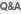 Q&A